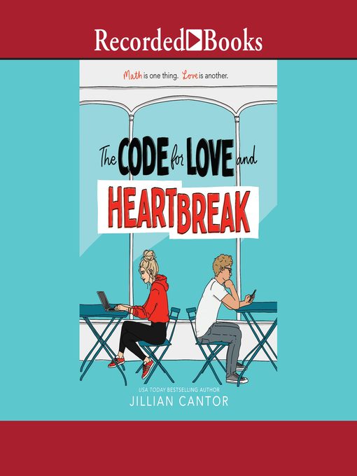 Title details for The Code for Love and Heartbreak by Jillian Cantor - Available